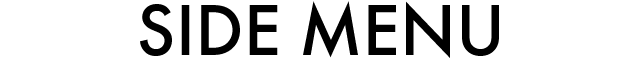 SIDE MENU
